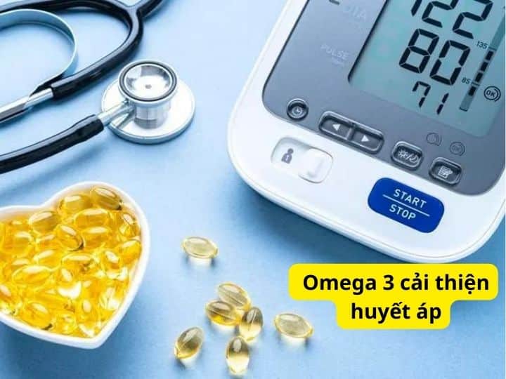 Omega 3 cải thiện huyết áp