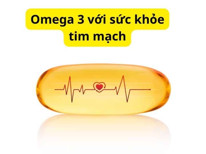 Omega 3 với sức khỏe tim mạch