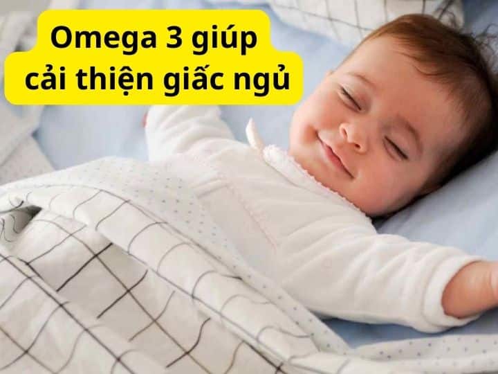 Omega 3 giúp cải thiện giấc ngủ