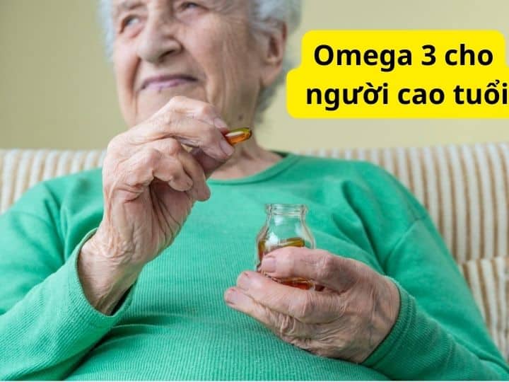 Omega 3 cho người cao tuổi