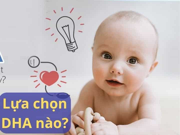 Lựa chọn DHA cho trẻ sơ sinh